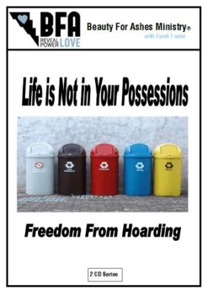 Life is Not in Your Possessions